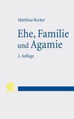 Ehe, Familie und Agamie