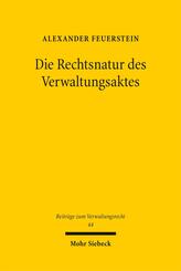 Die Rechtsnatur des Verwaltungsaktes