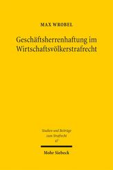 Gesch&auml;ftsherrenhaftung im Wirtschaftsv&ouml;lkerstrafrecht