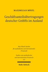 Gesch&auml;ftsanteils&uuml;bertragungen deutscher GmbHs im Ausland