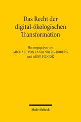 Das Recht der digital-&ouml;kologischen Transformation