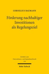 F&ouml;rderung nachhaltiger Investitionen als Regelungsziel