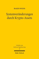 Systemver&auml;nderungen durch Krypto-Assets