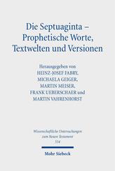 Die Septuaginta - Prophetische Worte, Textwelten und Versionen