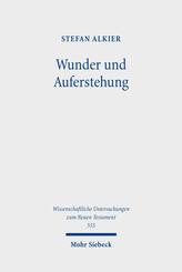 Wunder und Auferstehung