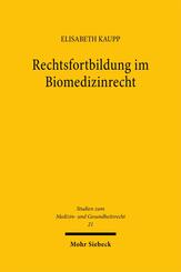 Rechtsfortbildung im Biomedizinrecht