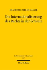 Die Internationalisierung des Rechts in der Schweiz