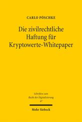 Die zivilrechtliche Haftung f&uuml;r Kryptowerte-Whitepaper