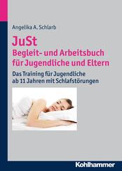 JuSt - Begleit- und Arbeitsbuch f&uuml;r Jugendliche und Eltern