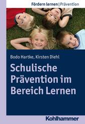 Schulische Pr&auml;vention im Bereich Lernen