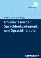 Grundwissen der Sprachheilp&auml;dagogik und Sprachtherapie