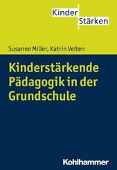 Kinderst&auml;rkende P&auml;dagogik in der Grundschule