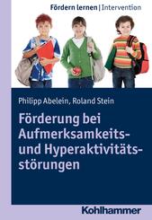 F&ouml;rderung bei Aufmerksamkeits- und Hyperaktivit&auml;tsst&ouml;rungen