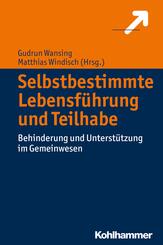 Selbstbestimmte Lebensf&uuml;hrung und Teilhabe