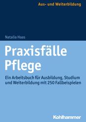 Praxisf&auml;lle Pflege