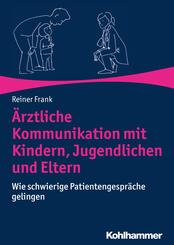 &Auml;rztliche Kommunikation mit Kindern, Jugendlichen und Eltern
