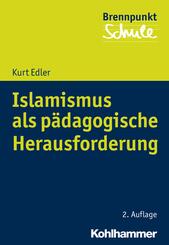 Islamismus als p&auml;dagogische Herausforderung
