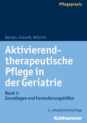 Aktivierend-therapeutische Pflege in der Geriatrie.Bd.1