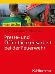 Presse- und &Ouml;ffentlichkeitsarbeit bei der Feuerwehr