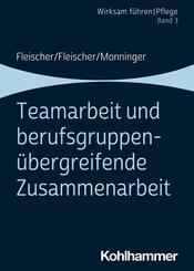 Teamarbeit und berufsgruppen&uuml;bergreifende Zusammenarbeit