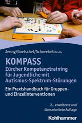 KOMPASS - Z&uuml;rcher Kompetenztraining f&uuml;r Jugendliche mit Autismus-Spektrum-St&ouml;rungen