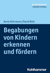 Begabungen von Kindern erkennen und f&ouml;rdern
