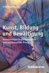 Kunst, Bildung und Bew&auml;ltigung
