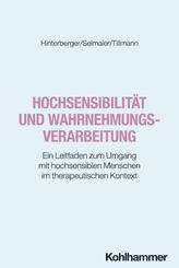 Hochsensibilit&auml;t und Wahrnehmungsverarbeitung