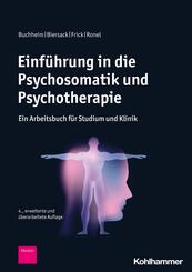 Einf&uuml;hrung in die Psychosomatik und Psychotherapie