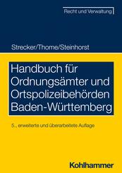 Handbuch f&uuml;r Ordnungs&auml;mter und Ortspolizeibeh&ouml;rden Baden-W&uuml;rttemberg