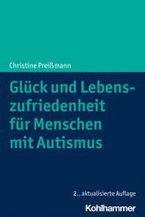 Gl&uuml;ck und Lebenszufriedenheit f&uuml;r Menschen mit Autismus