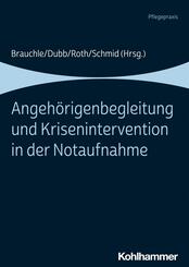 Angeh&ouml;rigenbegleitung und Krisenintervention in der Notaufnahme