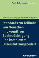 Standards zur Teilhabe von Menschen mit kognitiver Beeintr&auml;chtigung und komplexem Unterst&uuml;tzungsbedarf