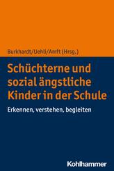 Sch&uuml;chterne und sozial &auml;ngstliche Kinder in der Schule