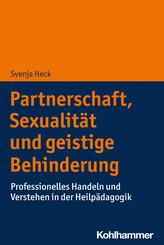 Partnerschaft, Sexualit&auml;t und geistige Behinderung