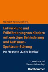 Entwicklung und Fr&uuml;hf&ouml;rderung von Kindern mit geistiger Behinderung und Autismus-Spektrum-St&ouml;rung
