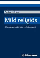 Mild religi&ouml;s