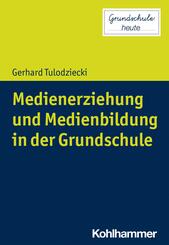 Medienerziehung und Medienbildung in der Grundschule