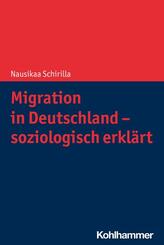Migration in Deutschland - soziologisch erkl&auml;rt