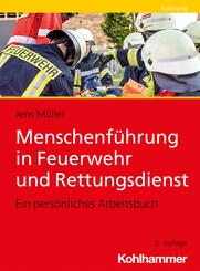 Menschenf&uuml;hrung in Feuerwehr und Rettungsdienst