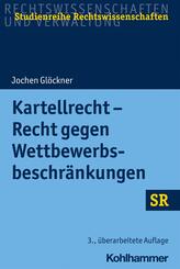 Kartellrecht - Recht gegen Wettbewerbsbeschr&auml;nkungen