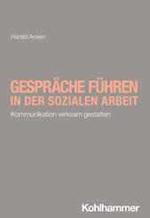Gespr&auml;che f&uuml;hren in der Sozialen Arbeit