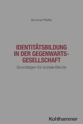 Identit&auml;tsbildung in der Gegenwartsgesellschaft