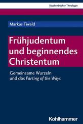 Fr&uuml;hjudentum und beginnendes Christentum