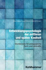Entwicklungspsychologie der mittleren und sp&auml;ten Kindheit