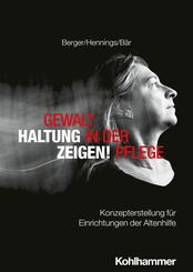 Gewalt in der Pflege - Haltung zeigen!