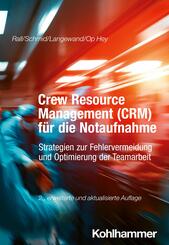 Crew Resource Management (CRM) f&uuml;r die Notaufnahme