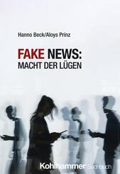 Fake News: Macht der L&uuml;gen