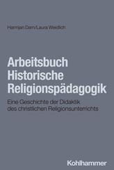 Arbeitsbuch Historische Religionsp&auml;dagogik