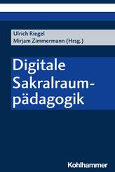 Digitale Sakralraump&auml;dagogik